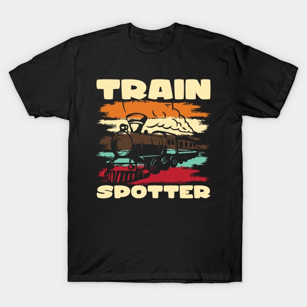 Train Spotter I Railroader I Train T-Shirt by Shirtjaeger